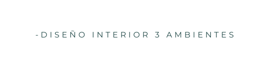 diseño interior 3 ambientes