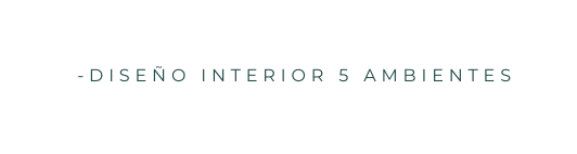 diseño interior 5 ambientes